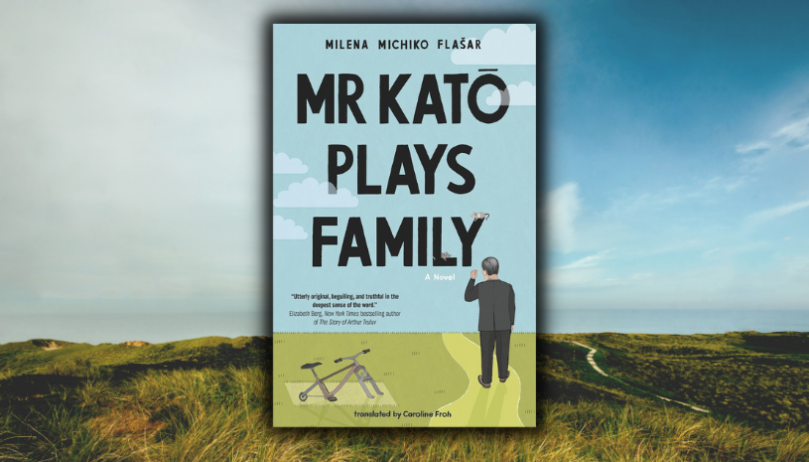 Excerpt Reveal: <em>Mr Katō Plays Family</em> by Milena Michiko Flašar; translated by Caroline Froh - 76