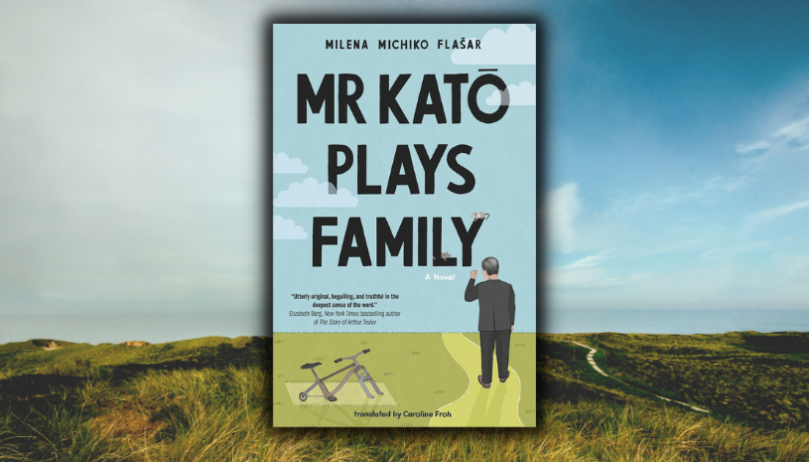 Excerpt Reveal: <em>Mr Katō Plays Family</em> by Milena Michiko Flašar; translated by Caroline Froh - 17