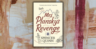 Inspiration and Mrs. Plansky’s Revenge by Spencer Quinn!