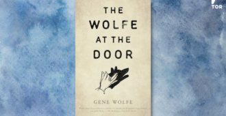 the wolfe at the door by gene wolfe in front of a blue and white watercolor background