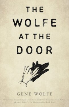 the wolfe at the door by gene wolfe
