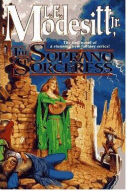 the soprano sorceress by l.e. modesitt, jr.