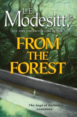 from the forest by l.e. modesitt, jr.