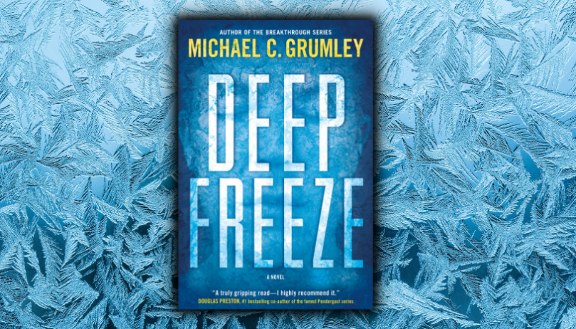 Excerpt Reveal: <em>Deep Freeze</em> by Michael C. Grumley - 83