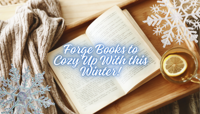 Forge Books to Cozy Up With this Winter! - 68