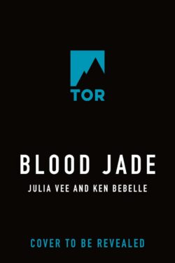blood jade by julia vee & ken bebelle