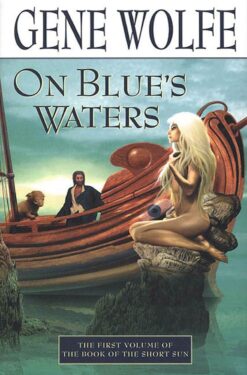 on blue's waters by gene wolfe