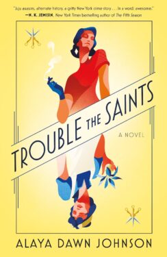 trouble the saints by alaya dawn johnson