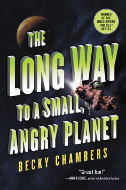 the long way to a small angry planet by becky chambers