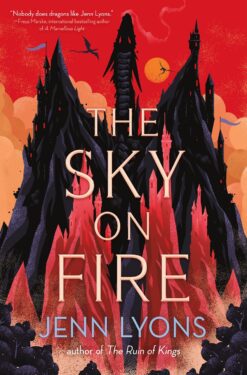 The Sky on Fire by Jenn Lyons