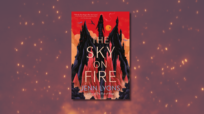 Excerpt Reveal: <i>The Sky on Fire</i> by Jenn Lyons - 31